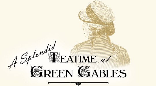A Splendid Teatime at Green Gables