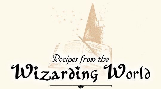 Recipes from the Wizarding World